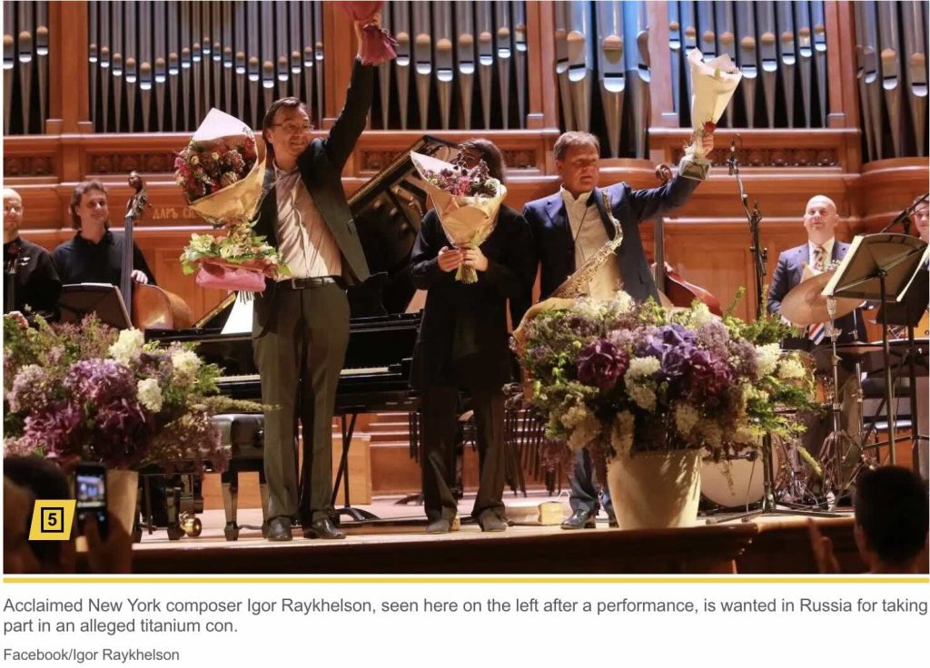 Celebrated New York composer Igor Raykhelson wanted in massive alleged scrap titanium con